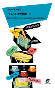 Plastikwörter-–-Die-Sprache-einer-internationalen-Diktatur